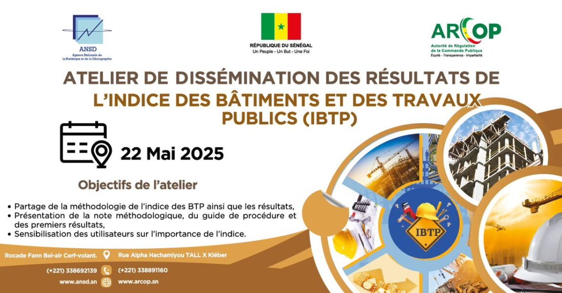 DISSÉMINATION DE L’INDICE DES COÛTS DES BÂTIMENTS ET TRAVAUX PUBLICS (IBTP) : L’ANSD et l’ARCOP organisent un atelier