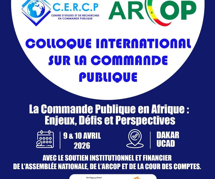 COLLOQUE INTERNATIONAL DE DAKAR : L’ARCOP au cœur des débats sur l’avenir de la commande publique en Afrique